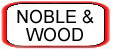 NOBLE & WOOD