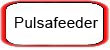 Pulsafeeder