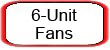 6-Unit Fans