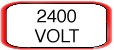 2400 VOLT