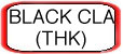 BLACK CLAWSON (THK)