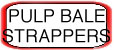 PULP BALE STRAPPERS