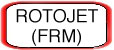 ROTOJET (FRM)