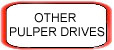 OTHER PULPER DRIVES