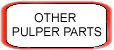 OTHER PULPER PARTS