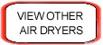 VIEW OTHER AIR DRYERS